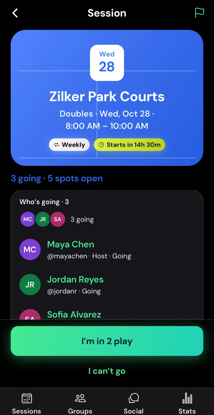 A session page: Zilker Park Courts, Doubles, Wednesday 8 to 10 am, weekly, 3 going and 5 spots open, with the list of who's going and a big I'm in 2 play button.